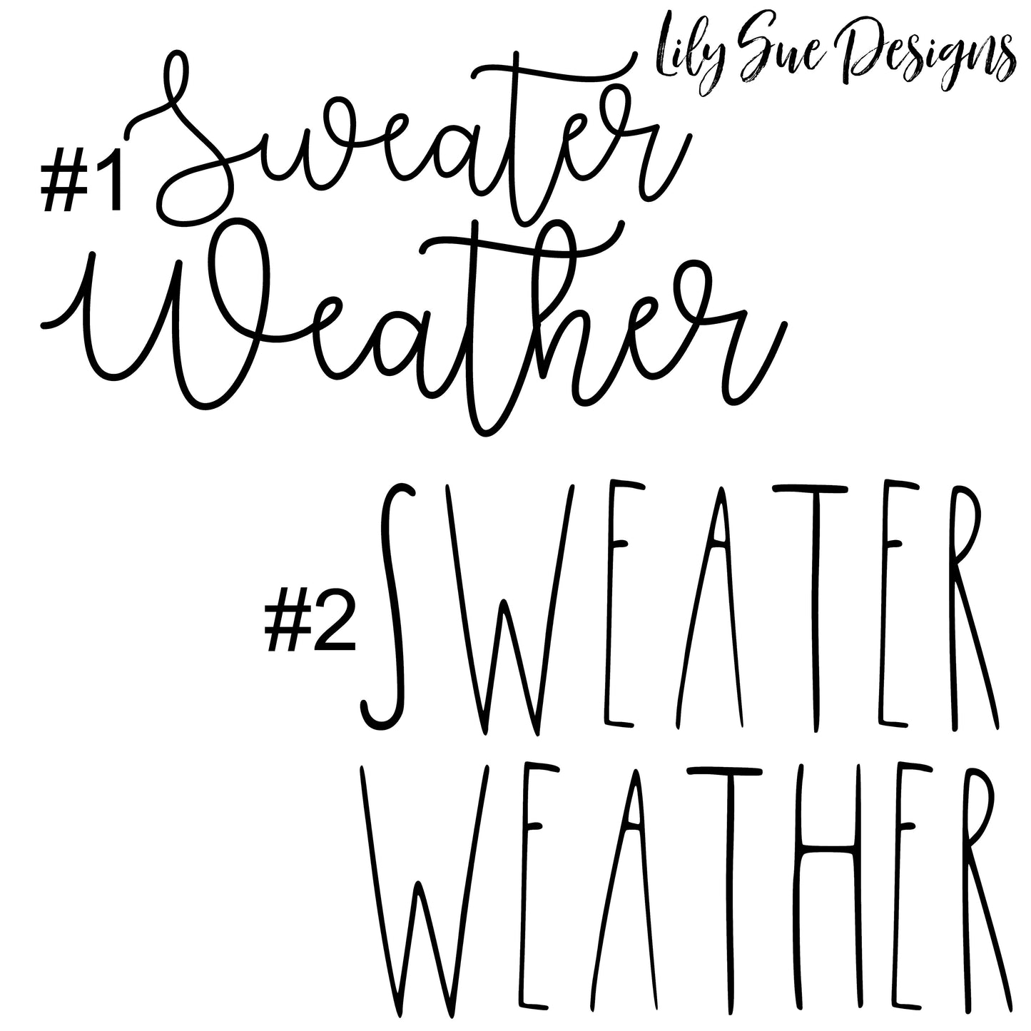 Sweater Weather Sweatshirt