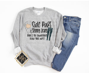 Side part and skinny jeans Sweatshirt