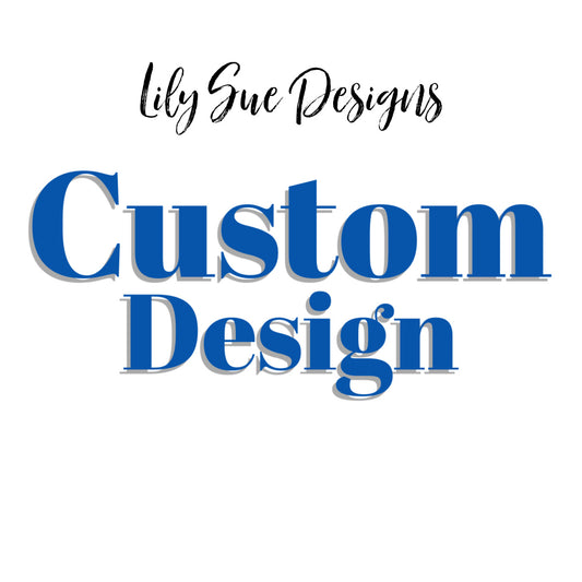 Custom Design