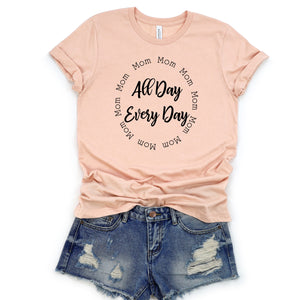 All day Everyday Tee