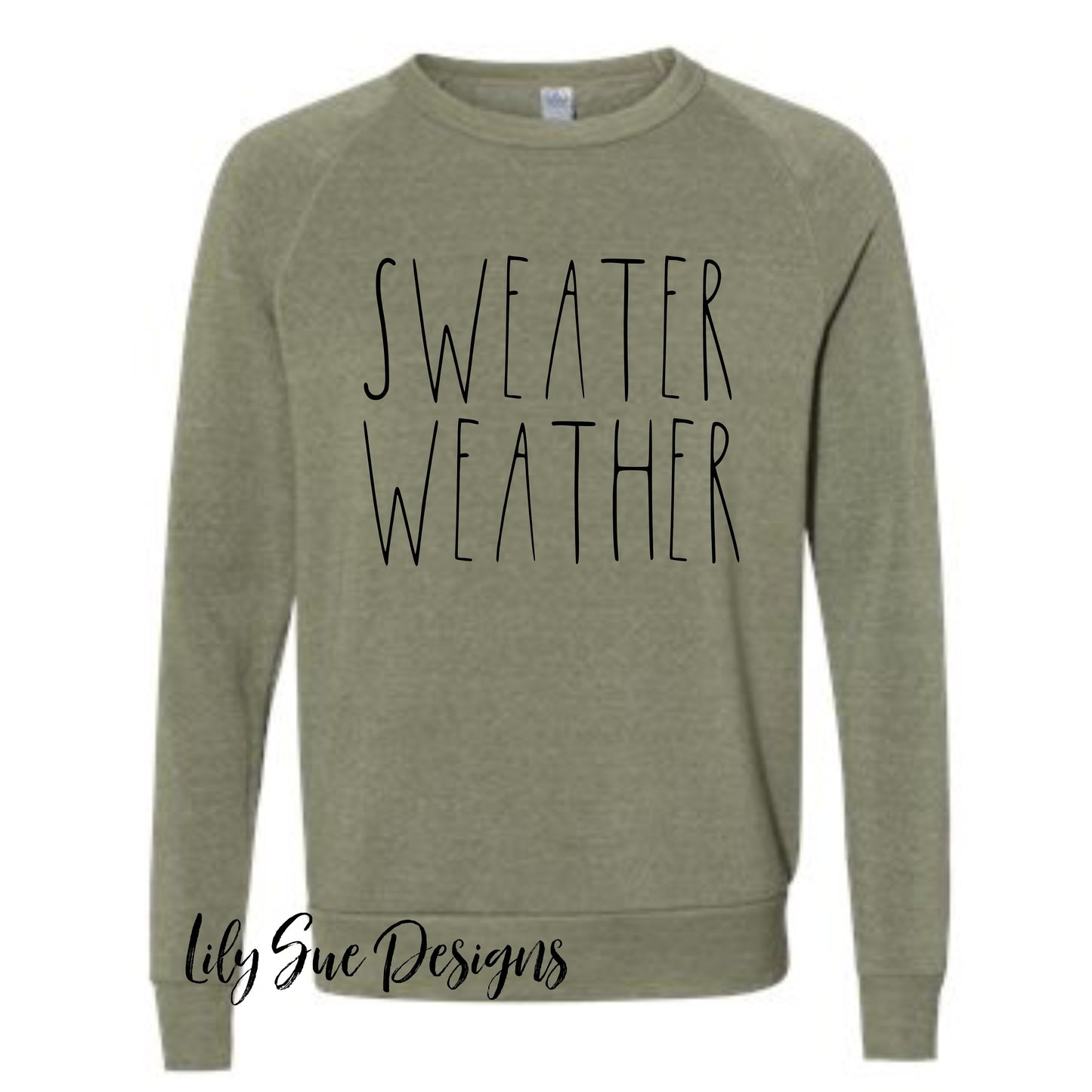 Sweater Weather Sweatshirt