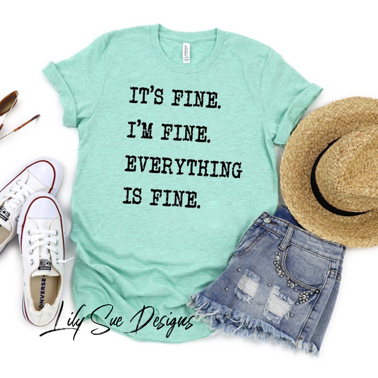 I’m Fine Adult Tee
