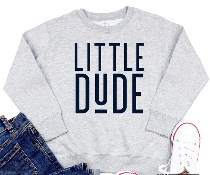 Little Dude Sweatshirt