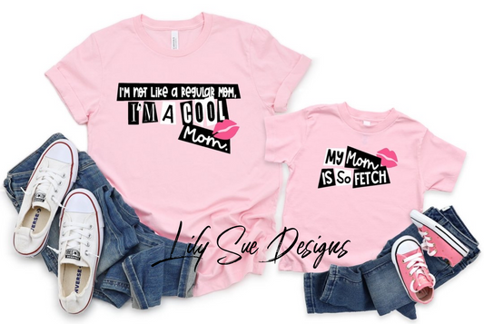 Mom is so fetch kid Tee