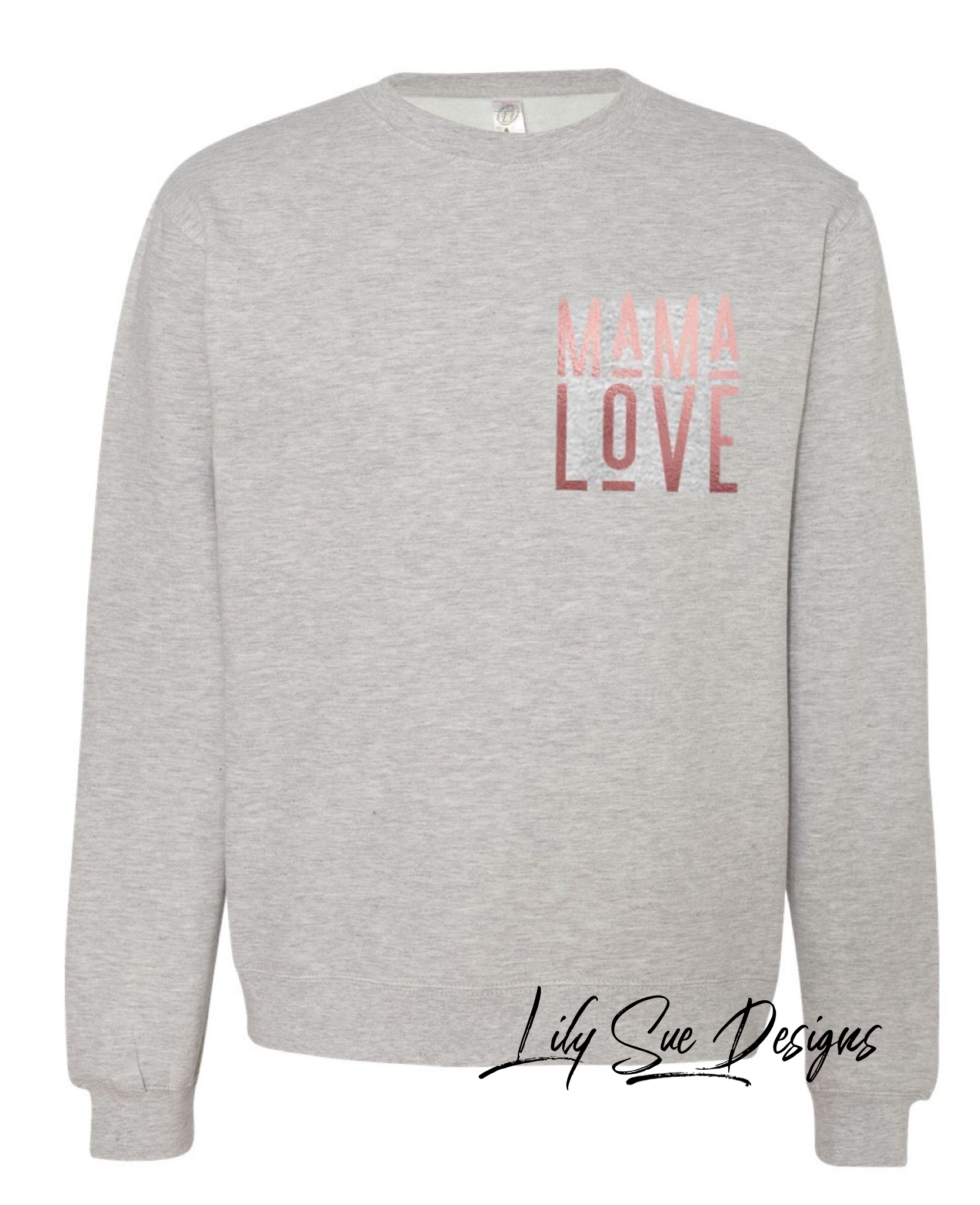 Mama Love Sweatshirt